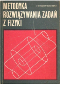 Metodyka rozwiązania zadań z fizyki
