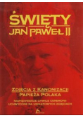 Święty Jan Paweł II Zdjęcia z kanonizacji papieża Polaka