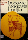 Bogowie magowie i nafta