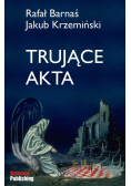 Trujące akta