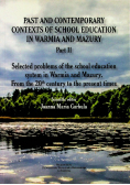 Past and contemporary contexts of school education in Warmia and Mazury Tom II