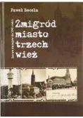 Żmigród miasto trzech wież, autograf