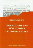 Zwierzchnictwo moralności Ekonomia a etyka