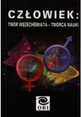 Człowiek twór wszechświata twórca nauki