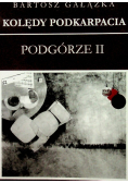 Kolędy Podkarpacia Podgórze II