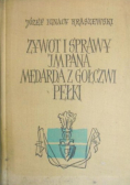 Żywot i sprawy IM Pana Medarda z Gołczwi Pełki