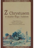 Z Chrystusem w służbie Bogu i ludziom