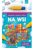 Malowanka z pisakiem wodnym. Na wsi