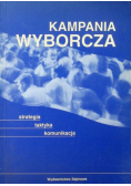 Kampania wyborcza strategia taktyka komunikacja