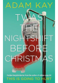 Twas The Nightshift Before Christmas