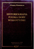 Historiografia polska dobry romantyzmu