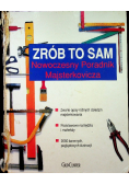 Zrób to sam Nowoczesny Poradnik Majsterkowicza