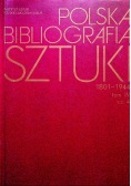 Polska Bibliografia Sztuki 1801 - 1944 Tom IV Część IV
