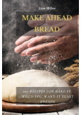 Make Ahead Bread