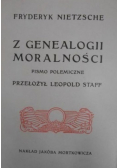Z genealogii moralności Reprint z 1906 r.