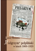 Pielgrzym pelpliński w latach 1869 - 1920