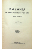 Kazania o sakramencie pokuty Serja Pierwsza 1929 r.
