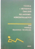 Teoria i metodyka ćwiczeń relaksująco koncentrujących