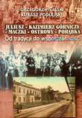 Juliusz Kazimierz Górniczy Maczki Ostrowy Porąbka
