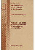 Piłka nożna materiały pomocnicze do nauczania gry w piłkę nożną