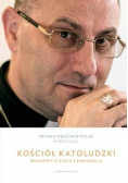 Kościół katoludzki Rozmowy o życiu z Ewangelią