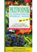 Przewodnik do rozpoznawania zwierząt i roślin