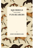 Squirrels and Other Fur-Bearers