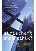 Wirtschaft ohne Ethik