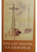 Sto lat Krzyża na Giewoncie