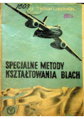 Specjalne metody kształtowania blach