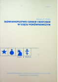 Słowianofilstwo czeskie i rosyjskie w ujęciu porównawczym