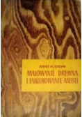 Malowanie drewna i lakierowanie mebli
