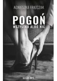 Pogoń. Wszystko albo nic