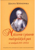 Milczenie i pisanie małopol. pań w w. XVIXVIII