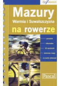 Mazury Warmia i Suwalszczyzna na rowerze