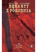 Bękarty z Południa T.1 Był to facet, co się zowie