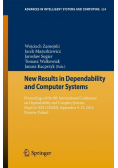 New Results in Dependability and Computer Systems