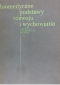 Biomedyczne podstawy rozwoju i wychowania