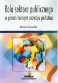 Rola sektora publicznego w przestrzennym rozwoju państwa