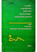 Teoria i metodyka ćwiczeń relaksowo - koncentrujących