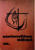 Zawierzyliśmy miłości Tom I