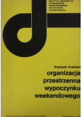 Organizacja przestrzenna wypoczynku weekendowego