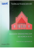 Głogów Średniowieczny do końca XIII w.