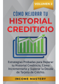 Cómo Mejorar Tu Historial Crediticio