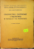 Osadnictwo pasterskie i wędrówki w Tatrach i na Podtatrzu 1931 r.