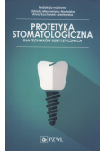 Protetyka stomatologiczna dla techników dentystycznych