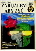 Zabijałem aby żyć