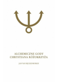 Alchemiczne Gody Chrystiana Różokrzyża Tom 2