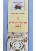 O przyjmowaniu gości