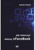 Jak stworzyć własny xFaceBook